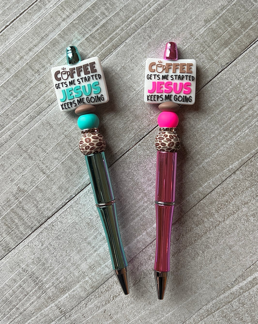 Coffee Gets Me Started…Jesus Keeps Me Going Pen
