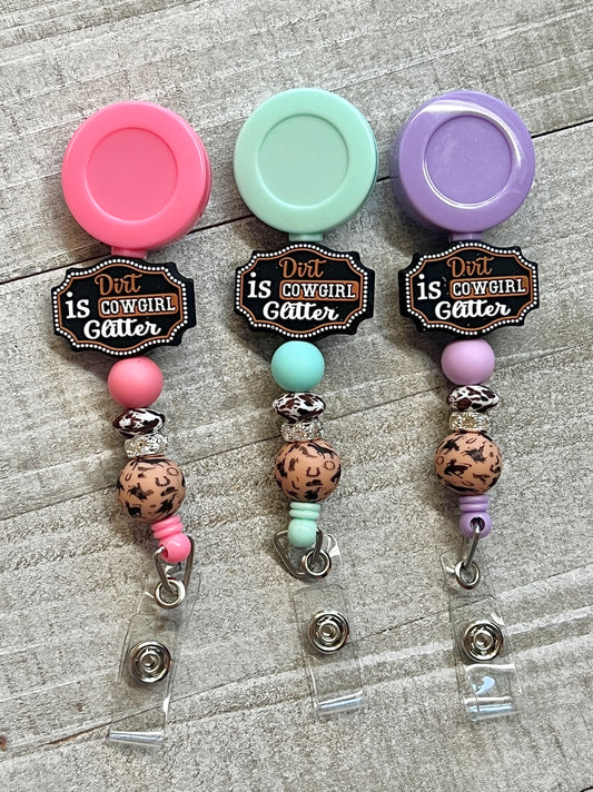 Dirt is Cowgirl Glitter Badge Reel